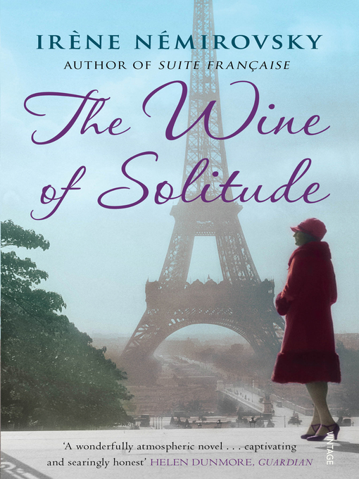 Title details for The Wine of Solitude by Irène Némirovsky - Available